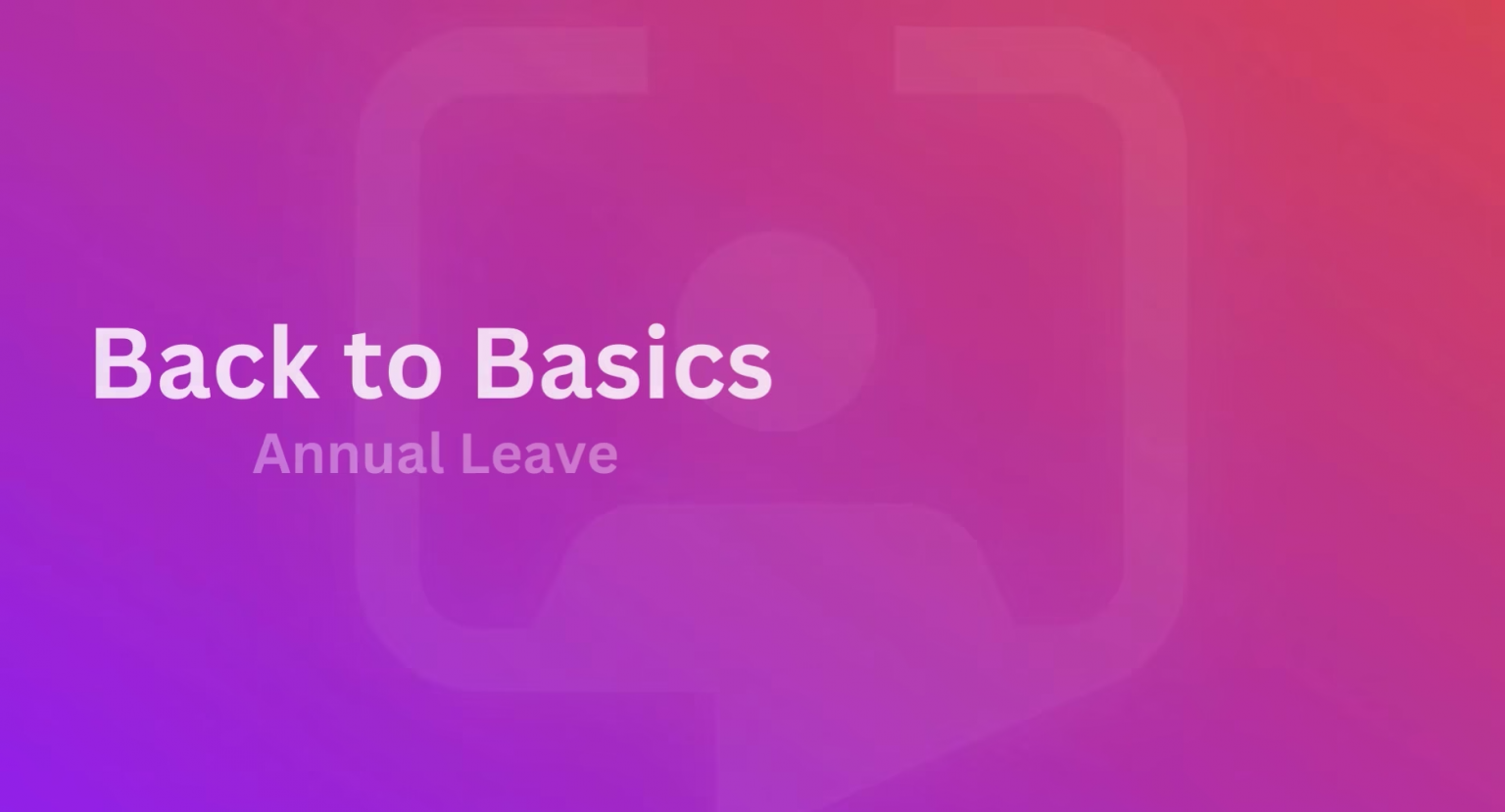 webinar-5-annual-leave-rules-back-to-basics